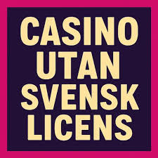 Låg Insättning Casino Utan Svensk Licens - En Guide till Spel för Mindre Insättningar