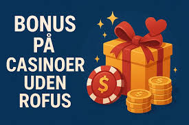 Nyt Dansk Casino uden ROFUS - Spil Uden Begrænsninger Nyt Dansk Casino uden ROFUS - Spil Uden Begrænsninger